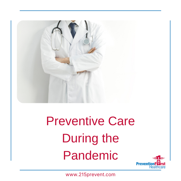 Preventive Care during the Pandemic