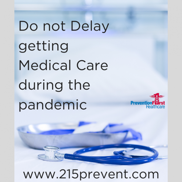 do not delay medical care during the pandemic